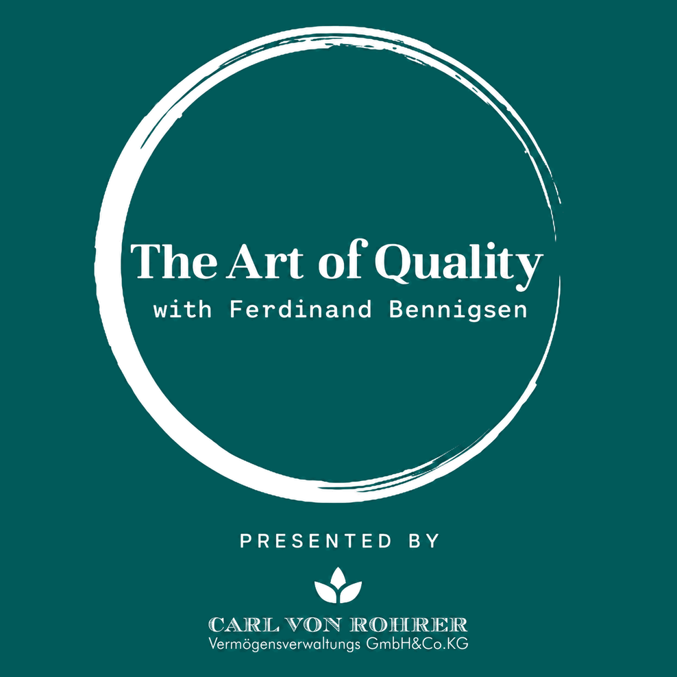 The Art of Quality with Ferdinand Bennigsen